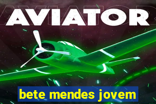 bete mendes jovem